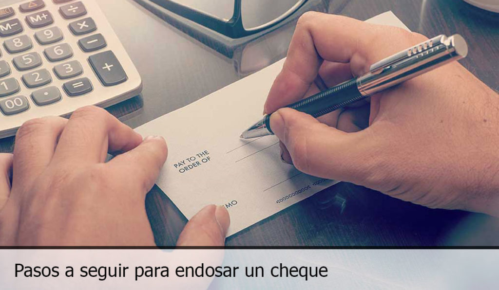 ¿cómo Endosar Un Cheque 【guía Paso A Paso】emk 8507