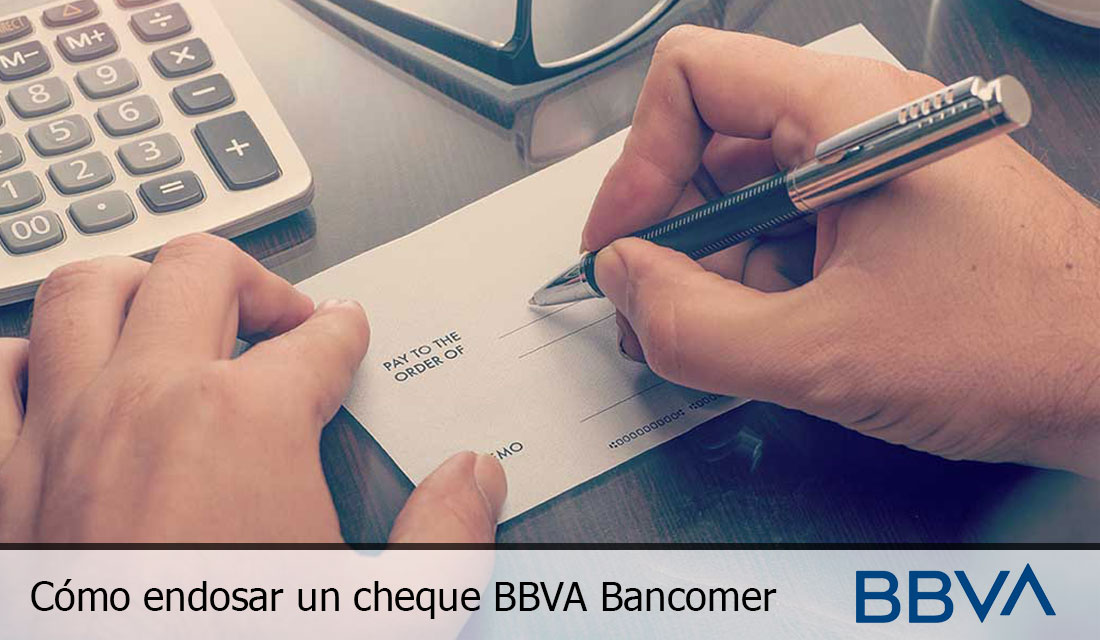 ¿Cómo Endosar Un Cheque BBVA Bancomer? 【Paso A Paso】